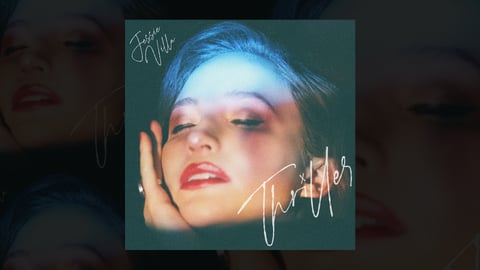 Jessie Villa's New Single "Thriller" Is Here