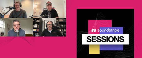 Soundstripe Sessions Podcast Cover Episode 1
