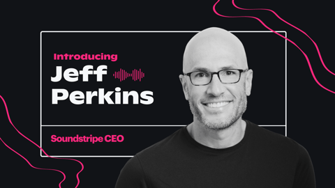 Soundstripe Welcomes Jeff Perkins as CEO