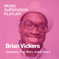 Brian Vickers Music Supervisor Playlist artwork